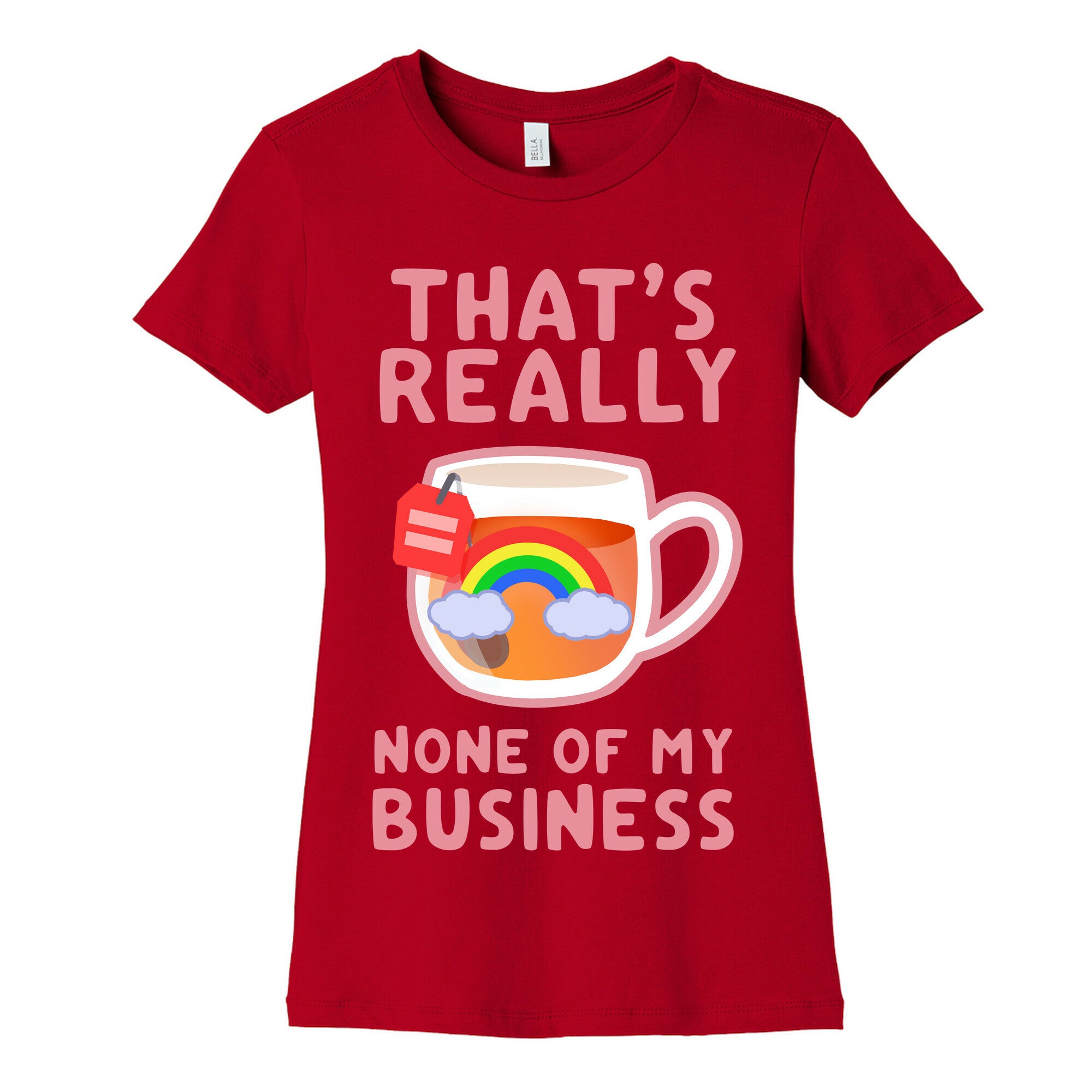 That's Really None of My Business Women's Cotton Tee
